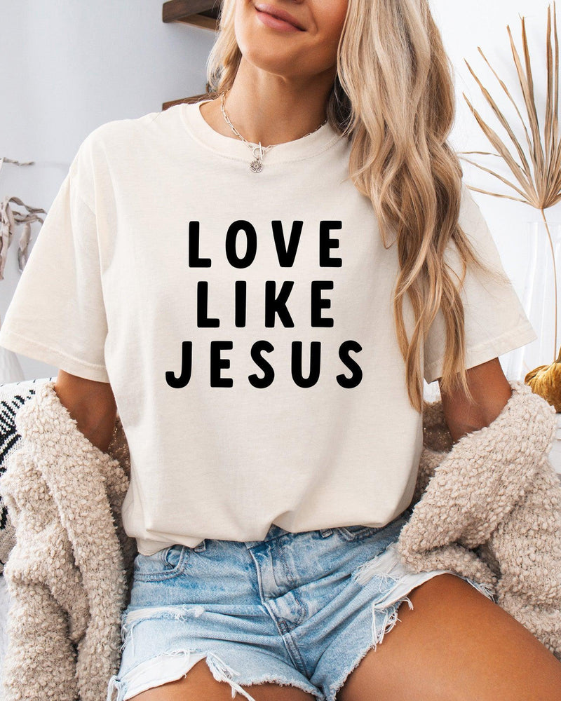 Love Like Jesus Garment Dyed Christian T Shirt (big design)
